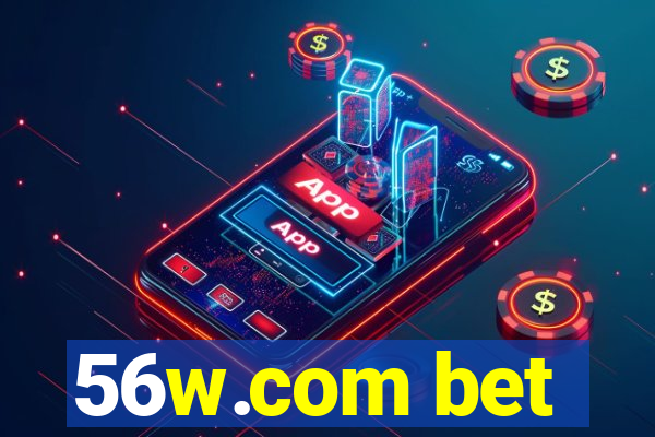 56w.com bet